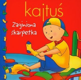 Kajtuś. Zaginiona skarpetka