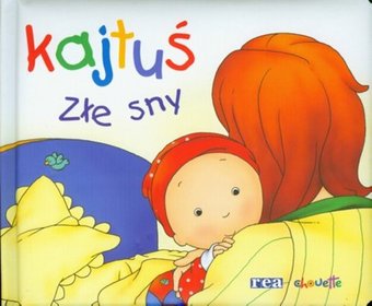 Kajtuś. Złe sny