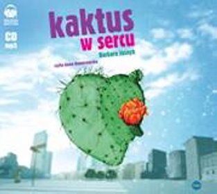 AUDIOBOOK Kaktus w sercu
