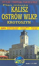 Kalisz Ostrów Wlkp. Krotoszyn Plan miasta 1: 15 000