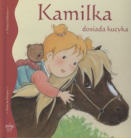 Kamilka dosiada kucyka