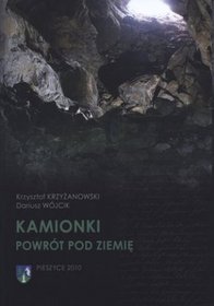 Kamionki. Powrót pod ziemię