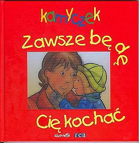 Kamyczek. Zawsze będę Cię kochał