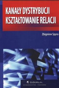 Kanały dystrybucji kształtowanie relacji