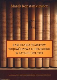 Kancelaria starostw województwa lubelskiego w latach 1919-1939