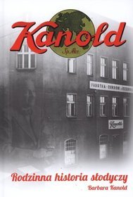 Kanold Rodzinna historia słodyczy