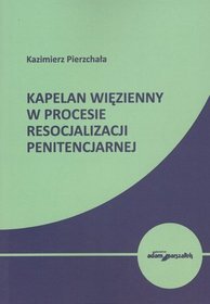 Kapelan więzienny w procesie resocjalizacji penitencjarnej