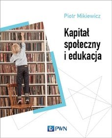 Kapitał społeczny i edukacja