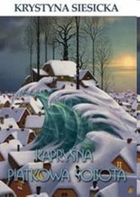 Kapryśna piątkowa sobota