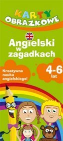 Karty dla dzieci - Angielski w zagadkach 4-6 lat