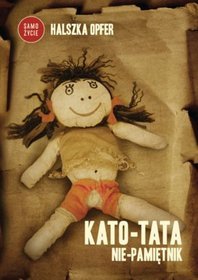 Kato-tata. Nie-pamiętnik