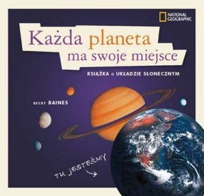 Każda planeta ma swoje miejsce. Książka o Układzie Słonecznym