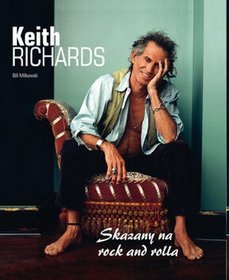 Keith Richards Skazany na rock and rolla