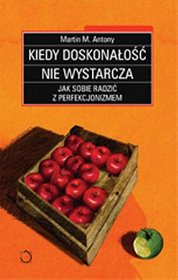 Kiedy doskonałość nie wystarcza