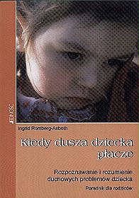 Kiedy dusza dziecka płacze