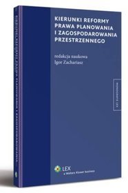 Kierunki reformy prawa planowania i zagospodarowania przestrzennego