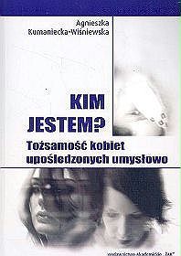 Kim jestem? Tożsamość kobiet upośledzonych umysłowo