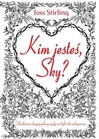 Kim jesteś Sky?