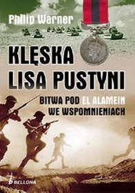 Klęska lisa pustyni Bitwa pod El Alamein we wspomnieniach