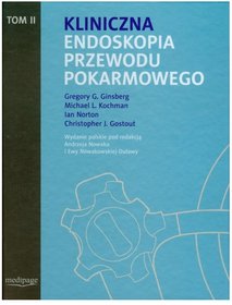 Kliniczna endoskopia przewodu pokarmowego tom 2