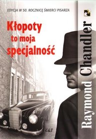 Kłopoty to moja specjalność