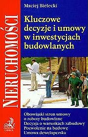 Kluczowe decyzje i umowy w inwestycjach budowlanych