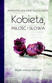 Kobieta, miłość i słowa