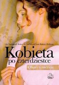 Kobieta po czterdziestce. Obawy i nadzieje