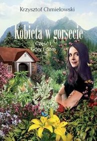 Kobieta w gorsecie. Część 1. Góry i dom