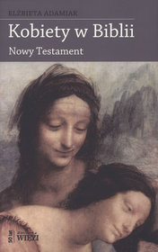 Kobiety w Biblii. Nowy Testament