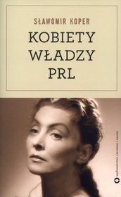 Kobiety władzy PRL