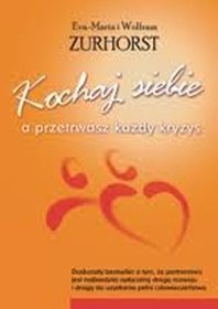 Kochaj siebie a przetrwasz każdy kryzys