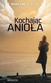 Kochając anioła