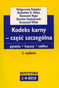 Kodeks karny - część szczególna. Pytania, kazusy, tablice