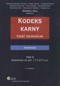 Kodeks karny. Część szczególna, tom II. Komentarz do art. 117-277 k.k.