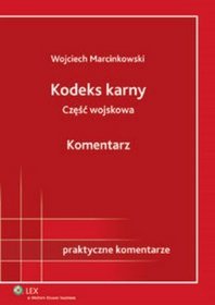 Kodeks karny część wojskowa. Komentarz