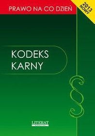 Kodeks Karny. Stan prawny 2013