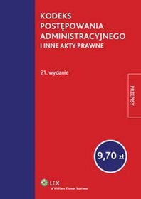 Kodeks postępowania administracyjnego i inne akty prawne