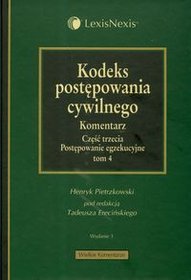 Kodeks postępowania cywilnego. Komentarz część trzecia t.4
