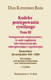 Kodeks postępowania cywilnego tom 3 Postępowanie nieprocesowe, w razie zaginięcia lub zniszczenia akt zabezpieczające i egzekucyjne