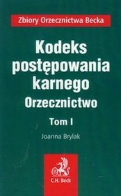 Kodeks postępowania karnego Orzecznictwo t.1