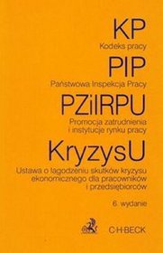 Kodeks Pracy Państwowa Inspekcja Pracy Promocja zatrudnienia i instytucje rynku pracy Ustawa o łagodzeniu skutków kryzysu ekonomicznego dla pracowników i przedsiębiorców