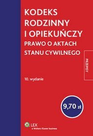 Kodeks rodzinny i opiekuńczy Prawo o aktach stanu cywilnego Przepisy