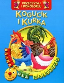 Kogucik i kurka Przeczytaj i pokoloruj