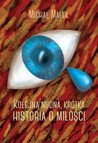 Kolejna nudna, krótka historia i miłości