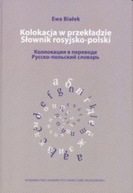 Kolokacja w przekładzie. Słownik rosyjsko-polski