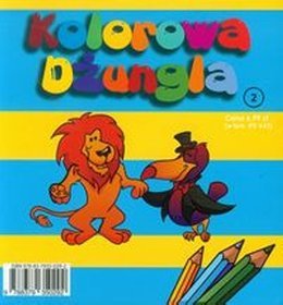 Kolorowa dżungla 2. Kolorowanka z naklejkami