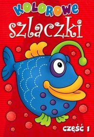 Kolorowe Szlaczki, cz.1