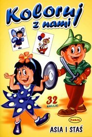 Koloruj z nami. Asia i Staś