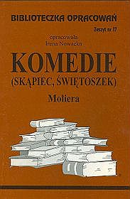 Komedie (Skąpiec, Świętoszek) Moliera - zeszyt 17